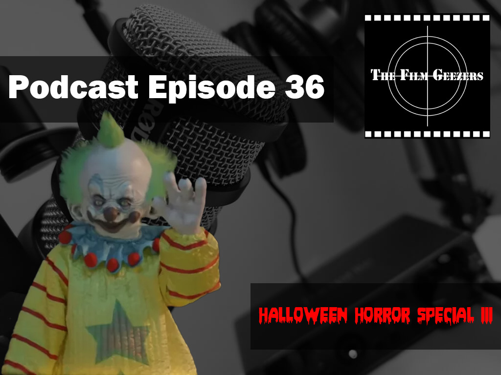 Latest Podcast - Episode 36 - Halloween Horror Special III